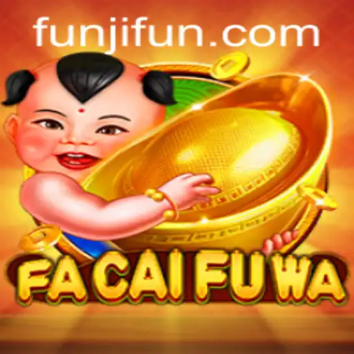 Exploring FaCaiFuWa: An Exciting Gaming Experience with JLFUN Login