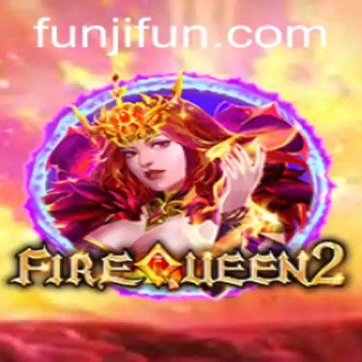 FireQueen2: A Majestic Gaming Adventure with JLFUN Login