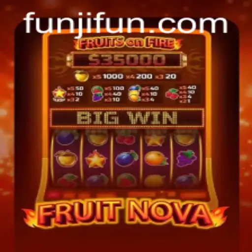 Exploring FruitNova: A Thrilling Adventure in Gaming