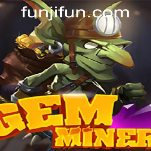 Discover the Thrilling World of GemMiner: A Modern Gaming Sensation