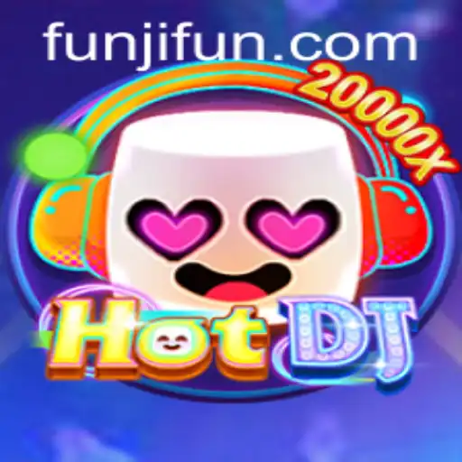 Exploring the Dynamic World of HotDJ and the Excitement of JLFUN Login