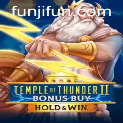 Explore the Excitement of Temple of Thunder II Bonus Buy: A Comprehensive Guide