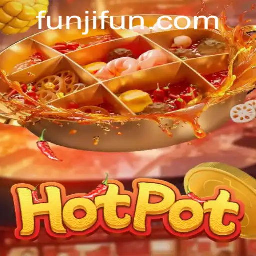 Exploring Hotpot: A Delightful Gaming Experience with JLFUN Login