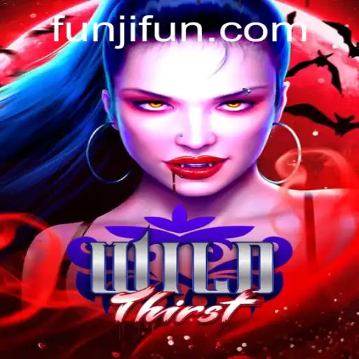 Explore the Thrilling Adventure of WildThirst with JLFUN Login